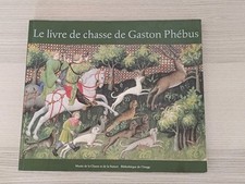 Le livre de chasse de Gaston
