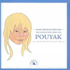 Pouyak. La petite fille eskimo qui jouait à la poupée tout le temps, Paul-Émile 