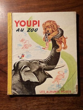 LES ALBUMS ROSES/Pierre PROBST/YOUPI AU ZOO  HACHETTE 1963