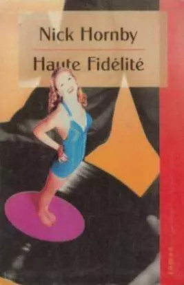 Haute fidélité nick hornby - haute,