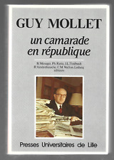 Guy Mollet, un camarade en