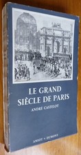 Le GRAND SIECLE de PARIS par