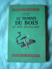 LE TRAVAIL DU BOIS ET SON