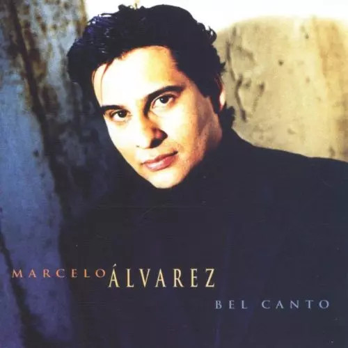 Marcelo alvarez bel canto - alvarez,