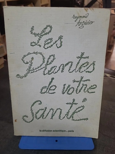 Les plantes votre santé de - plantes,