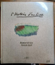 François Arnal - Raymond Queneau - l'Histoire d'un Livre - signé et numéroté