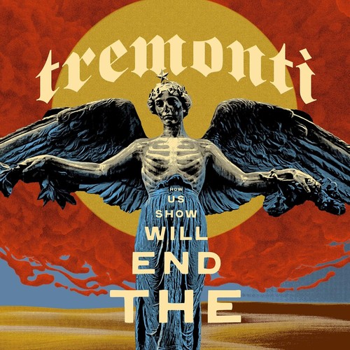Tremonti the end - end, us