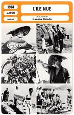 FICHE CINEMA : L'ILE NUE -