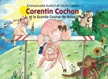 Corentin Cochon et la Grande Course de Haies: Une his... | Livre | état très bon
