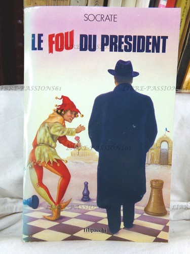 Fou président socrate - fou, prÉsident,