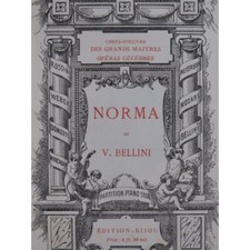 BELLINI Vincenzo Norma Opéra Piano solo XIXe