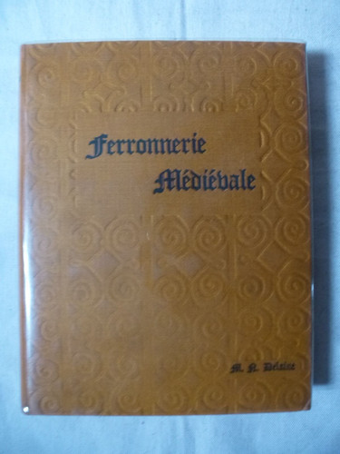 Ferronnerie médiévale - , du