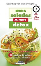 Mes salades minute détox, DOROTHEE VAN VLAMERTYNGHE