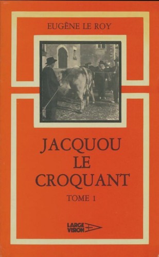 Jacqou croquant tome - croquant, i