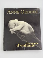 Anne Geddes - Un Monde d’Enfants | Livre Photo Collector 