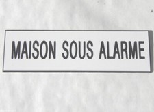 plaque gravée "MAISON SOUS ALARME" SIGNALETIQUE