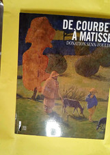 De Courbet à Matisse Donation Senn-Foulds - Peintures  - Annette Haudiquet