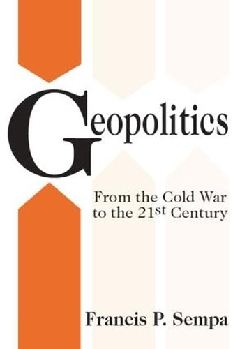 Geopolitics francis sempa - by,