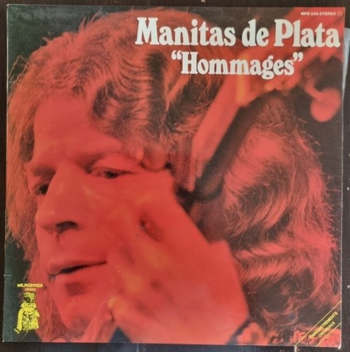Manitas plata hommages mr - plata:,