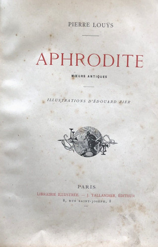 Pierre louys aphrodite moeurs - pierre,