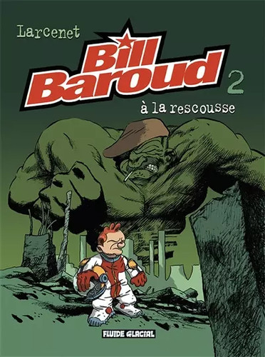 Bill baroud tome - baroud,, 2