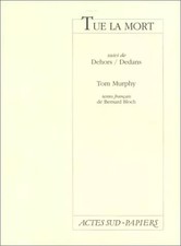 Tue La Mort, Tom Murphy