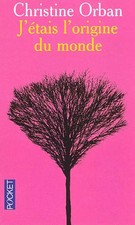 J'étais l'origine du monde, Christine Orban