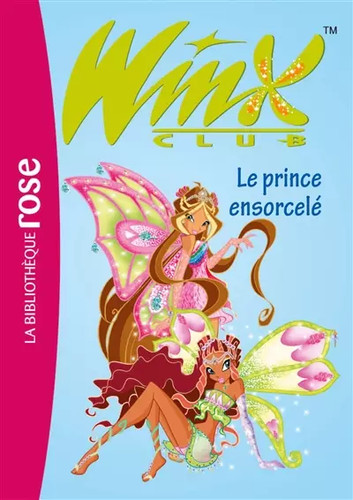 Winx club tome le - club,, 25