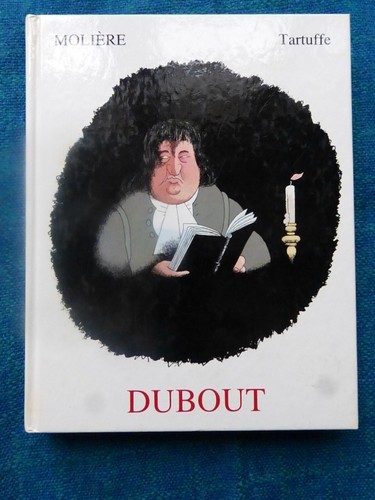 Moliere tartuffe dubout - moliere,