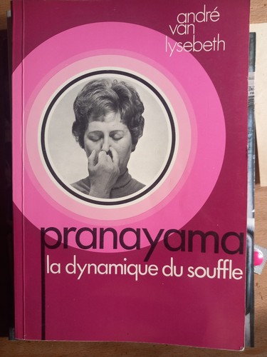 Pranayama dynamique du - la,