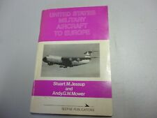 United States Military Aircraft To Europe Jessup / Mower Seefive 1981 G+