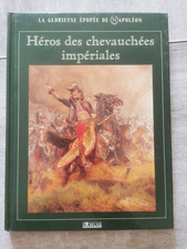 éditions atlas la glorieuse épopée de napoléon,héros des chevauchées impériales