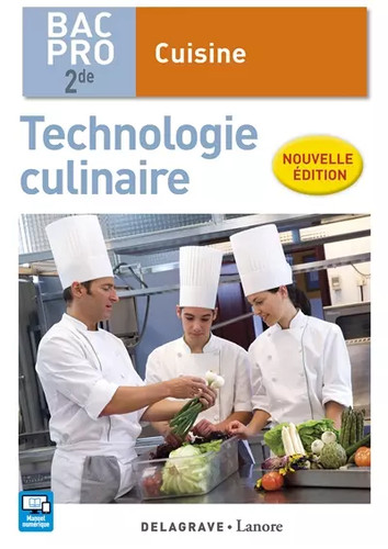 Technologie culinaire 2de bac - culinaire,