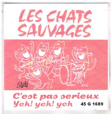 Les CHATS SAUVAGES      C'est
