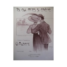 AUBERT Gaston Toi qui m'es si chère Pousthomis Chant Piano 1908