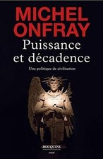 Puissance et décadence : une