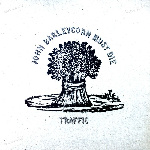 Traffic john barleycorn must - barleycorn,