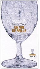 Un vin de paille, Patrick Cloux