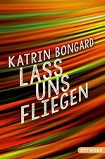 Lass uns fliegen de Bongard, Katrin | Livre | état très bon
