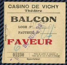 THÉÂTRE du CASINO de VICHY (Allier) - billet de fauteuil au balcon - 1928