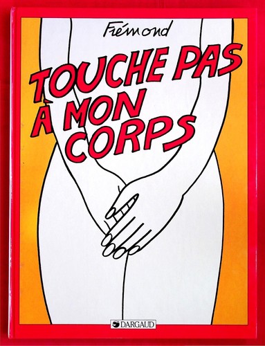 Touche pas mon corps - à,