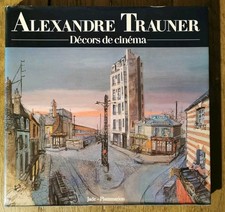 Alexandre Trauner. Décors de