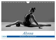 Gymnastique rythmique et sportive - Alyssa (Calendrier mural 2026 DIN A4 horizon