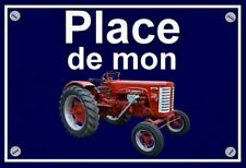 plaque " PLACE DE MON TRACTEUR