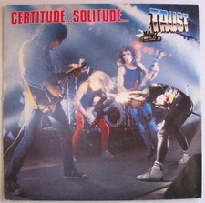 TRUST (SP 45t) Certitude solitude / 1981