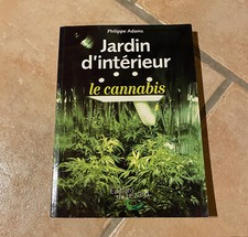 Jardin d'interieur - le cannabis - Philippe Adams