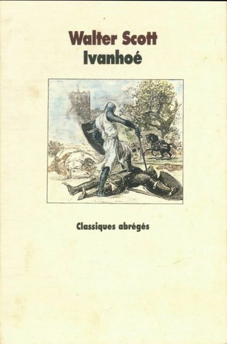 Ivanhoé walter scott - ivanhoé,