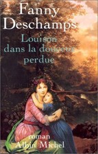 Louison dans la douceur perdue | Deschamps Fanny | Comme neuf