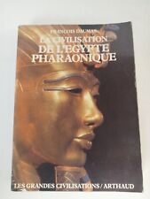 DAUMAS LA CIVILISATION DE L'EGYPTE PHARAONIQUE 1989 Livre Histoire Culture YH3