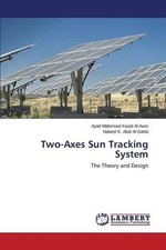 Mahmood Kwad Al-Awsi Ayad K Abid Al-Sahib Nab Two-Axes Sun Tracking Sys (Poche)